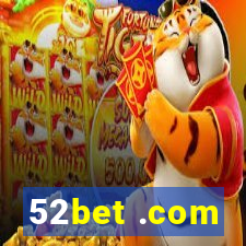 52bet .com